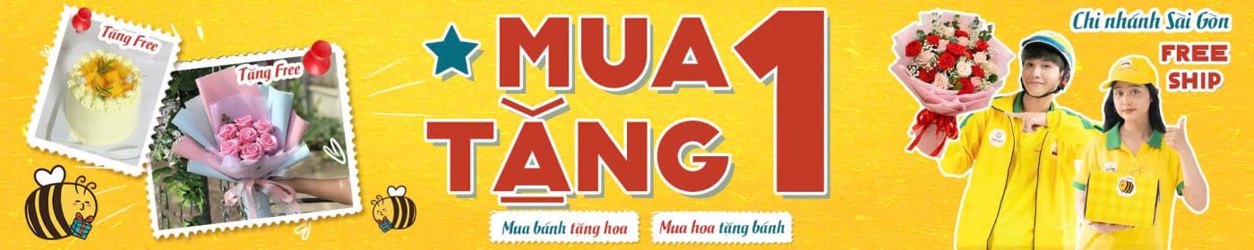 Khuyến mãi Mua 1 Tặng 1 - Mua bánh tặng hoa, mua hoa tặng bánh - Giao hoa toàn quốc, freeship nội thành